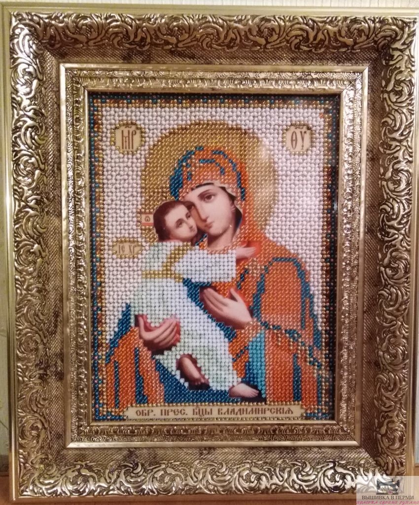 Вышивка иконы Пресвятой Богородицы Владимирская